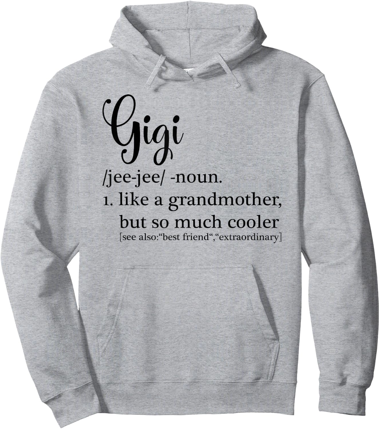 Gigi Definition For Grandma or Grandmother - Mother's Day Hoodie - Hoodie | Ash