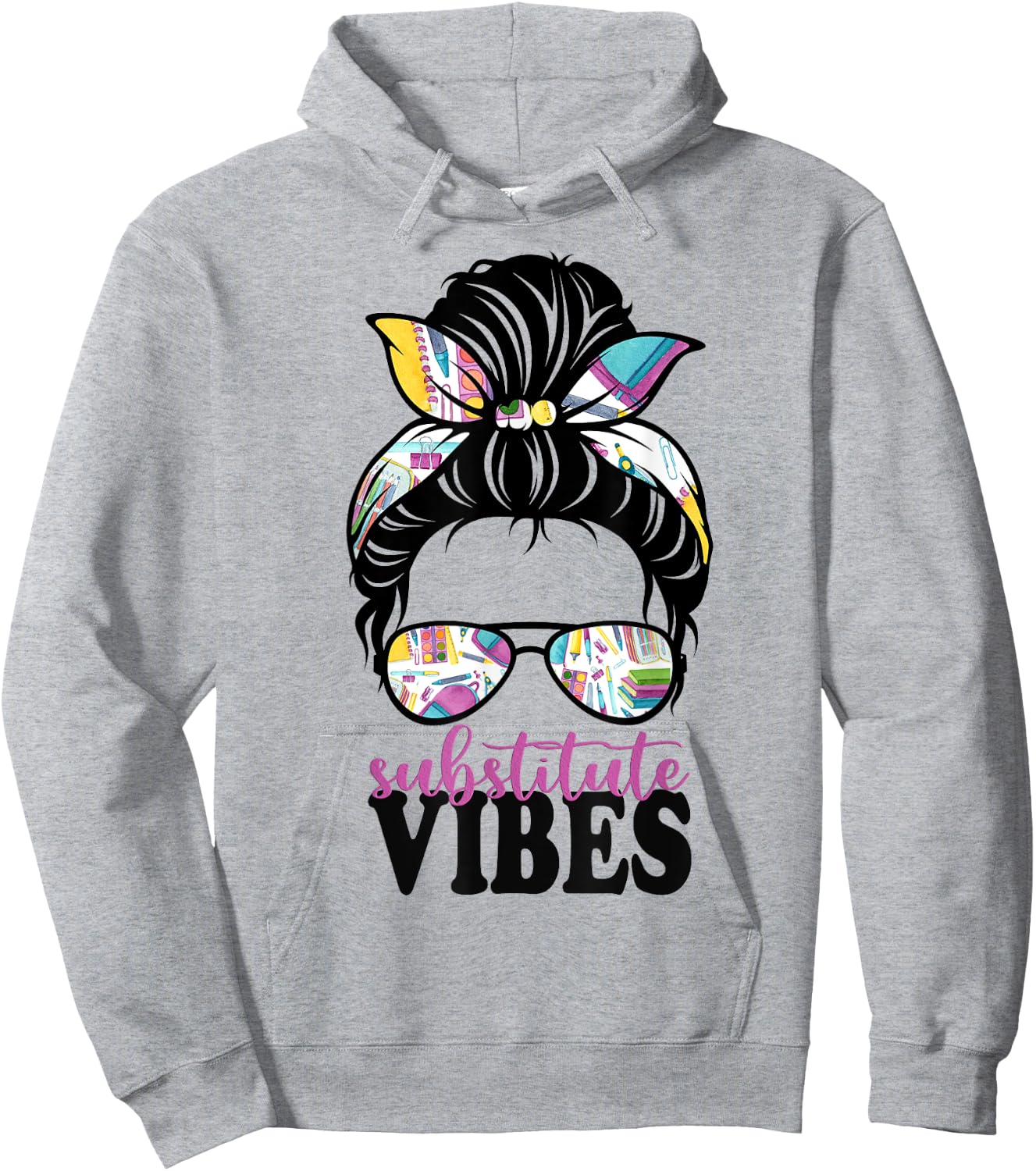 Substitute Teacher Appreciation Teacher Life Messy Bun Women Hoodie - Hoodie | Ash
