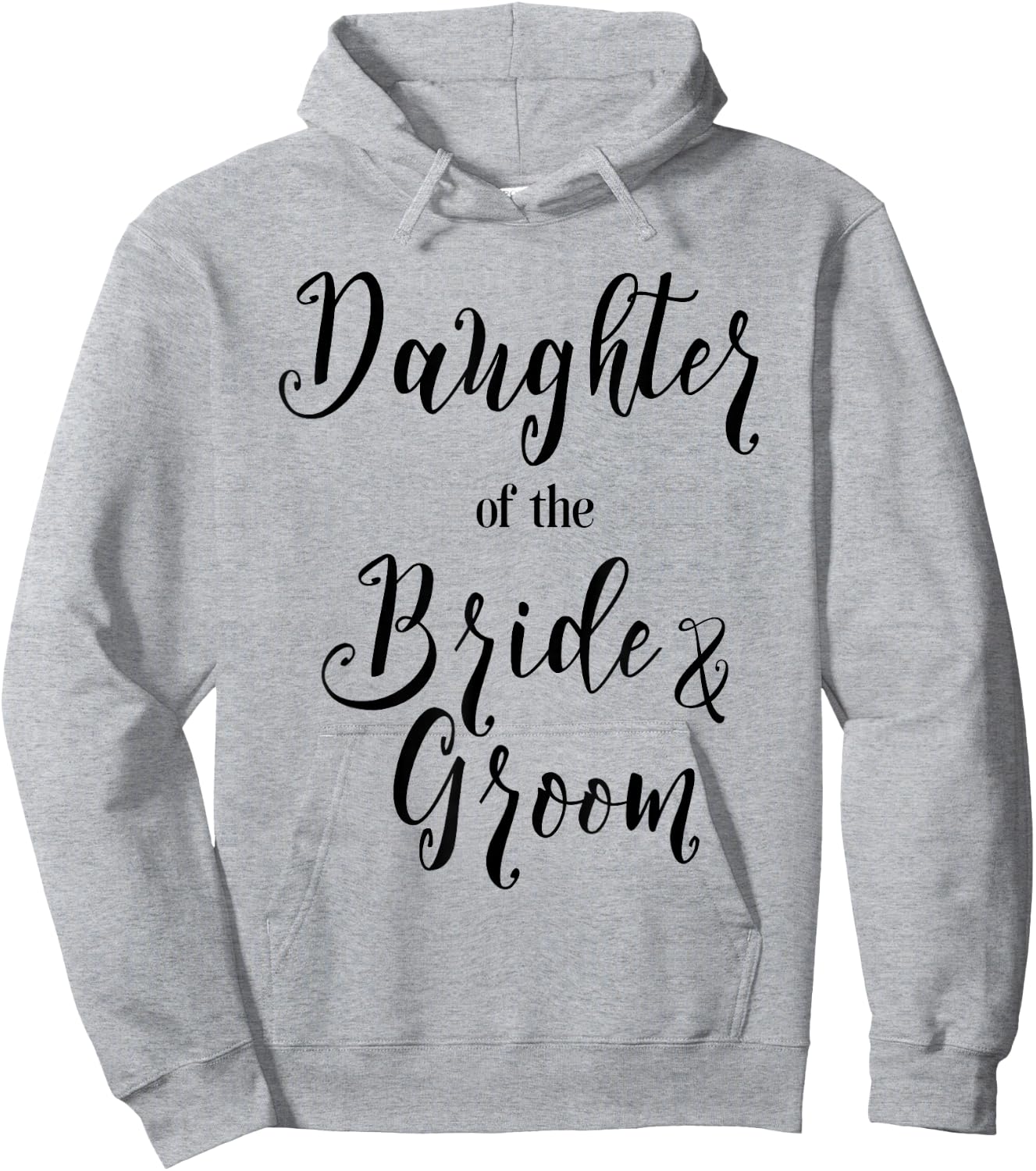 Daughter of the Bride and Groom Shirt Hoodie - Hoodie | Ash