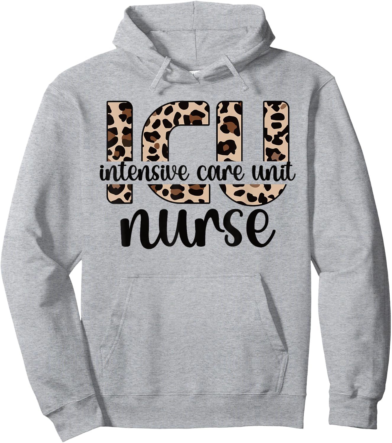 Intensive Care Unit Nurse ICU Nurse Appreciation Hoodie - Hoodie | Ash