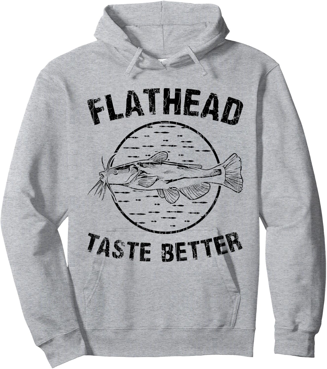 Flatheads Taste Better Funny Catfish Catfishing Graphic Hoodie - Hoodie | Ash