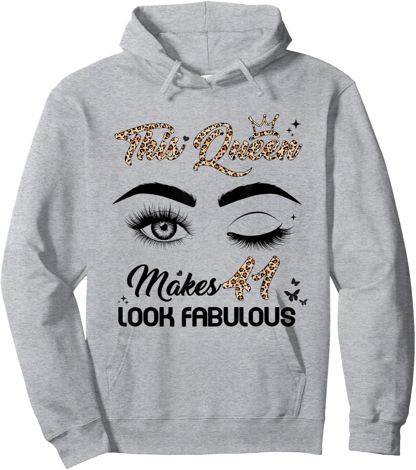 Queen Makes 41 Look Fabulous 41st Birthday Leopard Hoodie - Hoodie | Ash