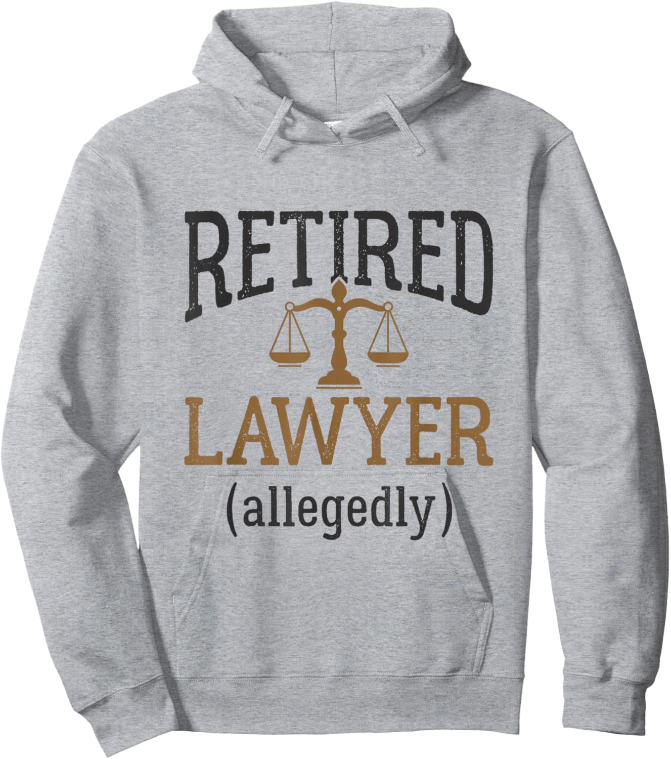Retired Lawyer Allegedly Attorney Retirement Funny Hoodie - Hoodie | Ash