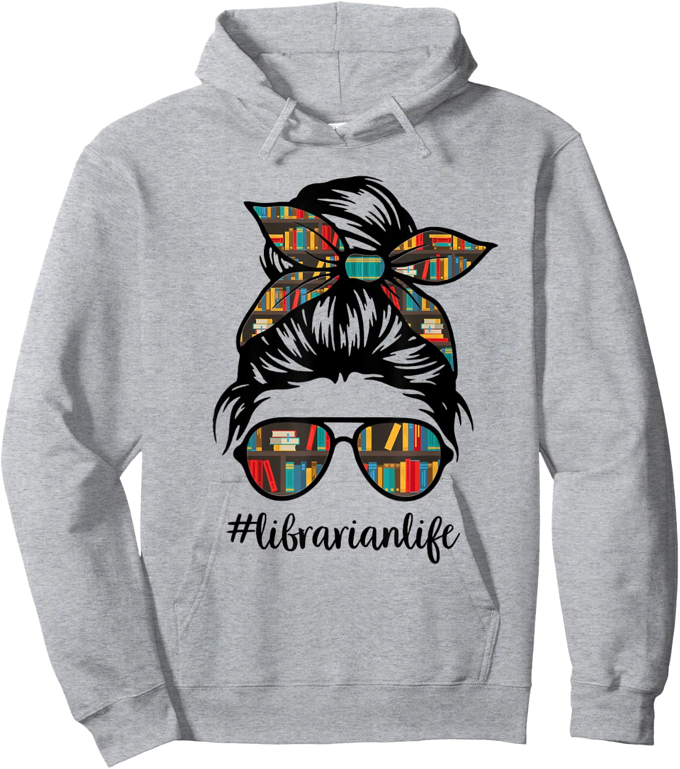 Librarian Teacher Messy Bun Life Book Library Back to School Hoodie - Hoodie | Ash