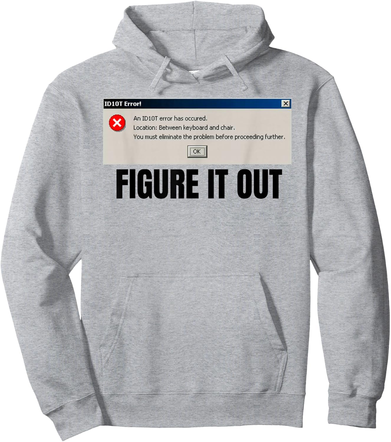 Funny ID10T Tech Support Error for techies and nerds Hoodie - Hoodie | Ash