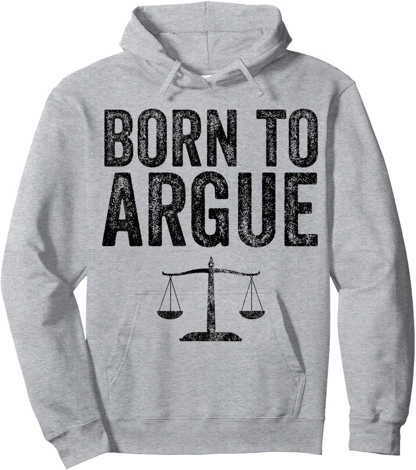 Born To Argue Advocate Law Firm Lawyer Attorney Lawyer Hoodie - Hoodie | Ash