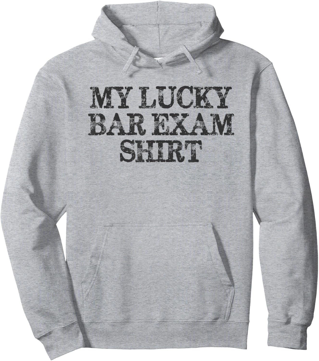 Law Student Gifts - My Lucky Bar Exam Shirt Funny Law School Hoodie - Hoodie | Ash