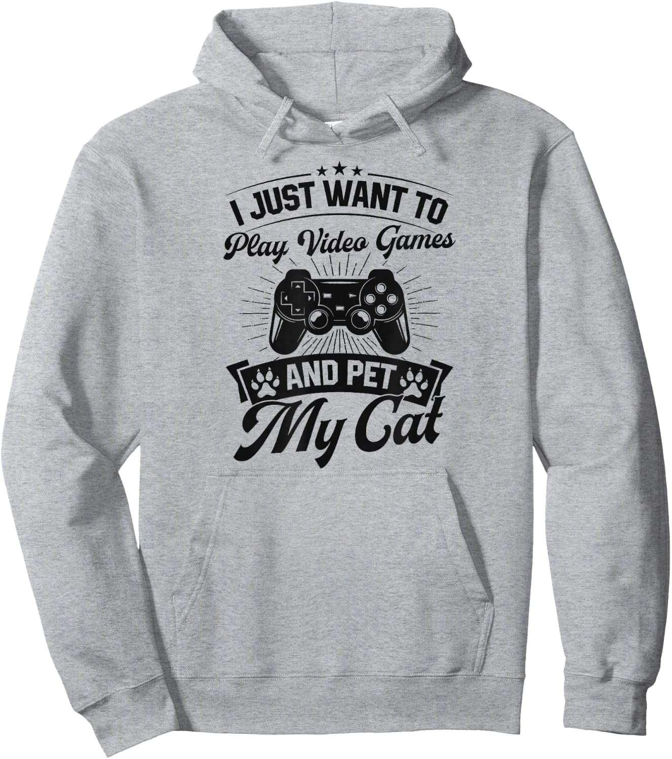 I Just Want To Play Video Games And Pet My Cat Hoodie - Hoodie | Ash
