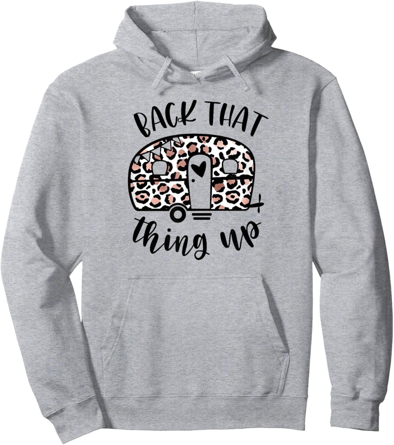 Back That Thing Up Funny Camping Leopard Camper Hoodie - Hoodie | Ash