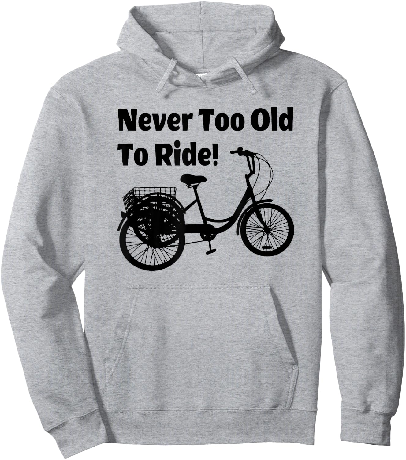 Adult Tricycle Never Too Old To Ride Bike Hoodie - Hoodie | Ash