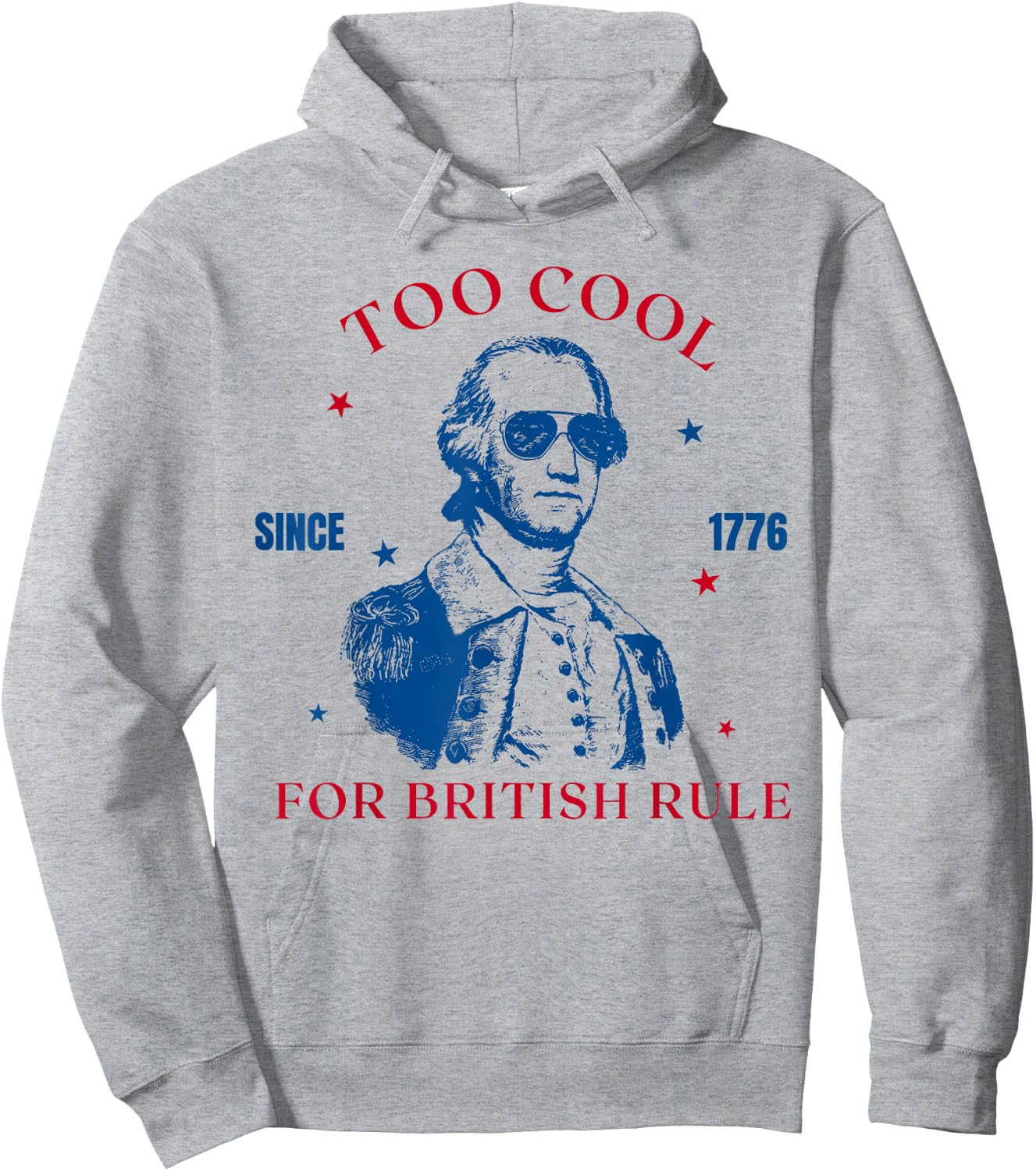 Too Cool for British Rule Since 1776 George Washington Retro Hoodie - Hoodie | Ash