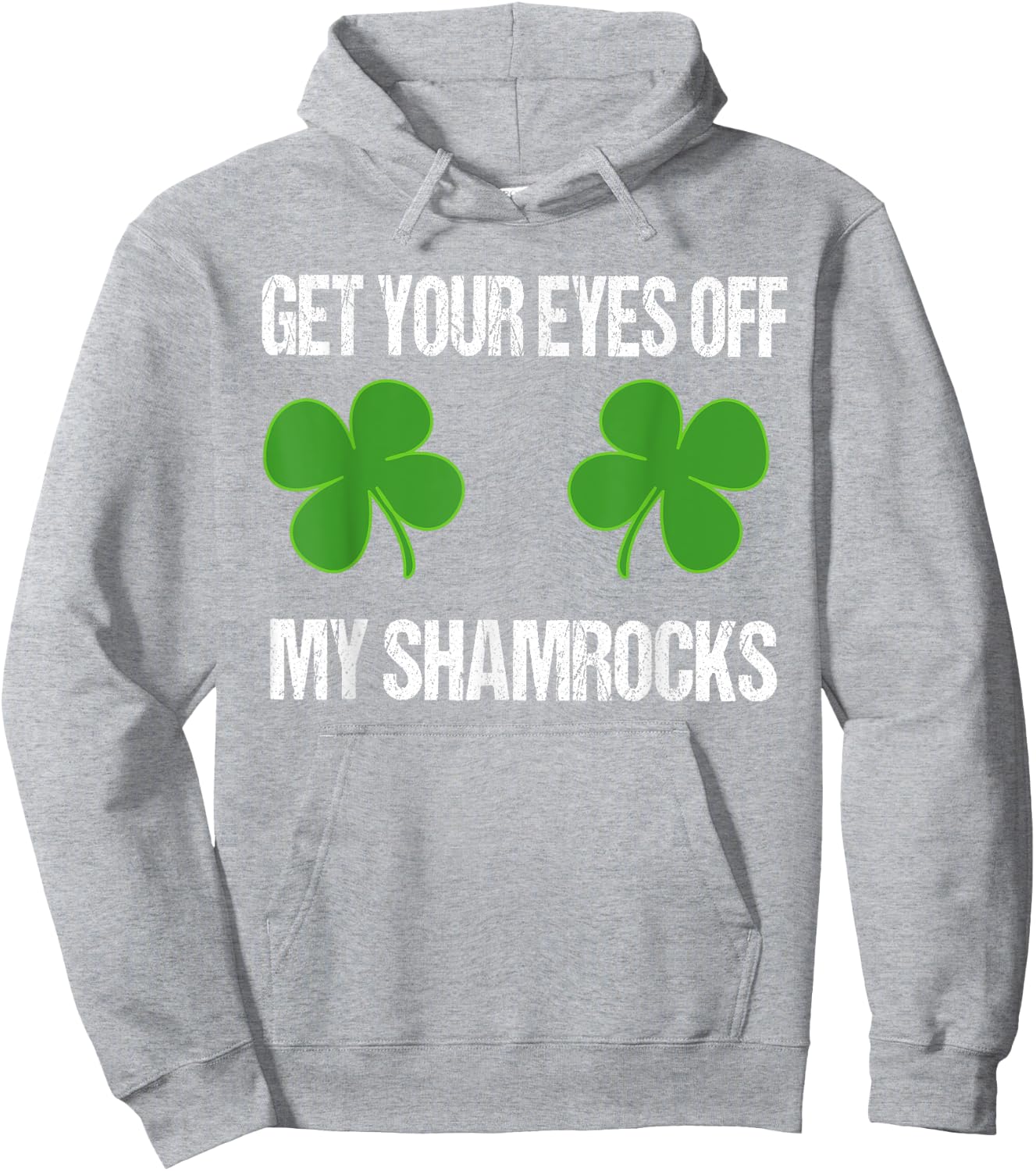 Eyes Off My Shamrocks Party Mug Funny St Patricks Day Shirt Hoodie - Hoodie | Ash