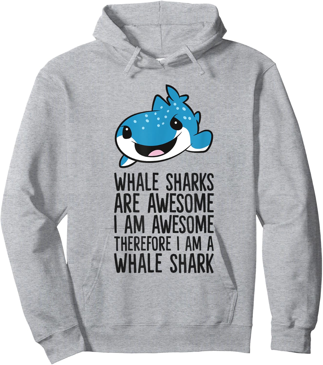 Whale Sharks Are Awesome I'm Awesome I'm a Whale Shark Hoodie - Hoodie | Ash