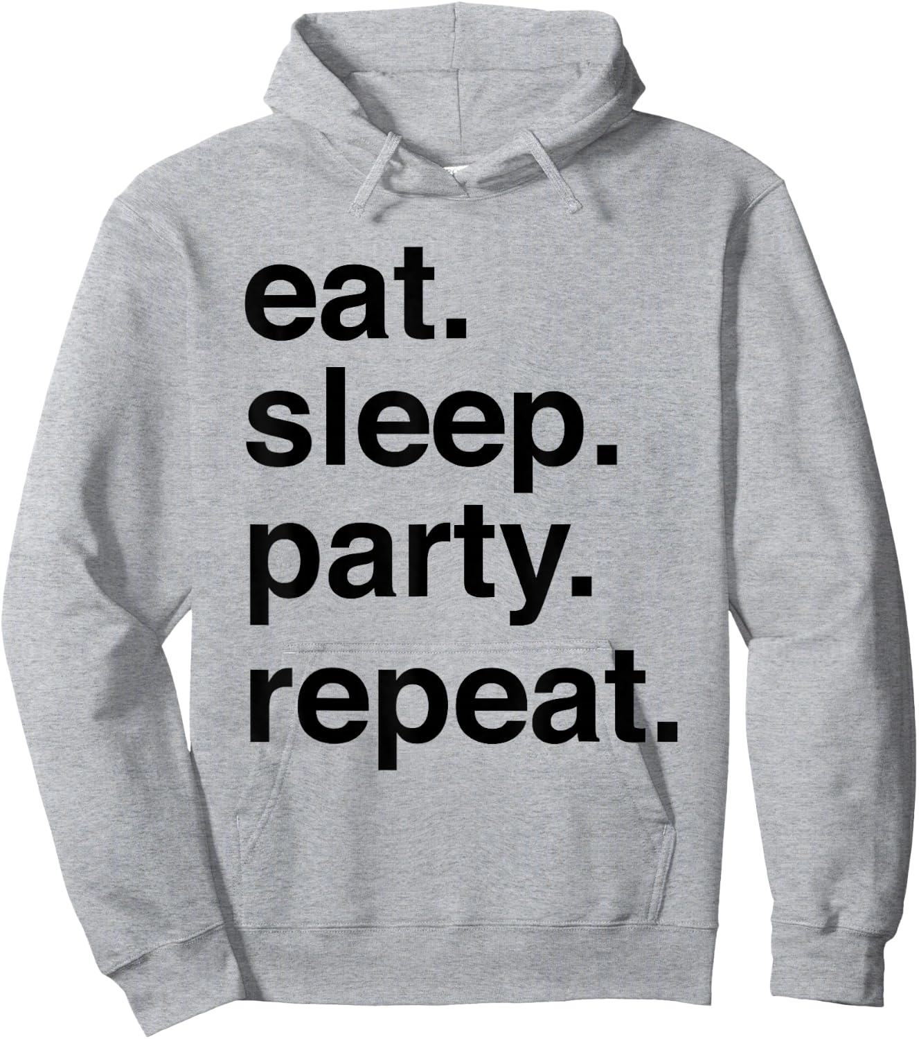 Eat sleep party repeat Hoodie - Hoodie | Ash