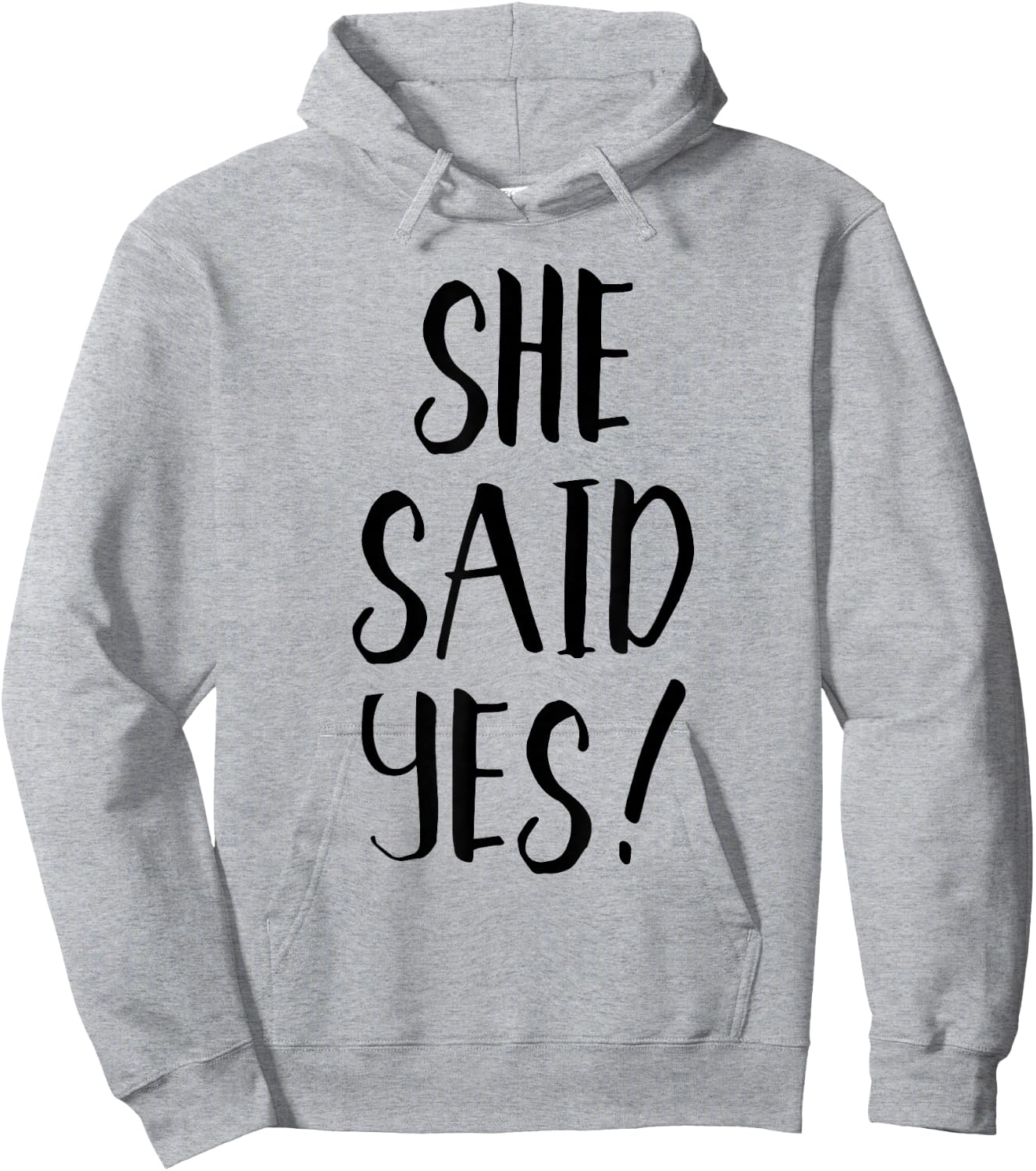 She Said Yes! - Popular Engagement Quote Hoodie - Hoodie | Ash