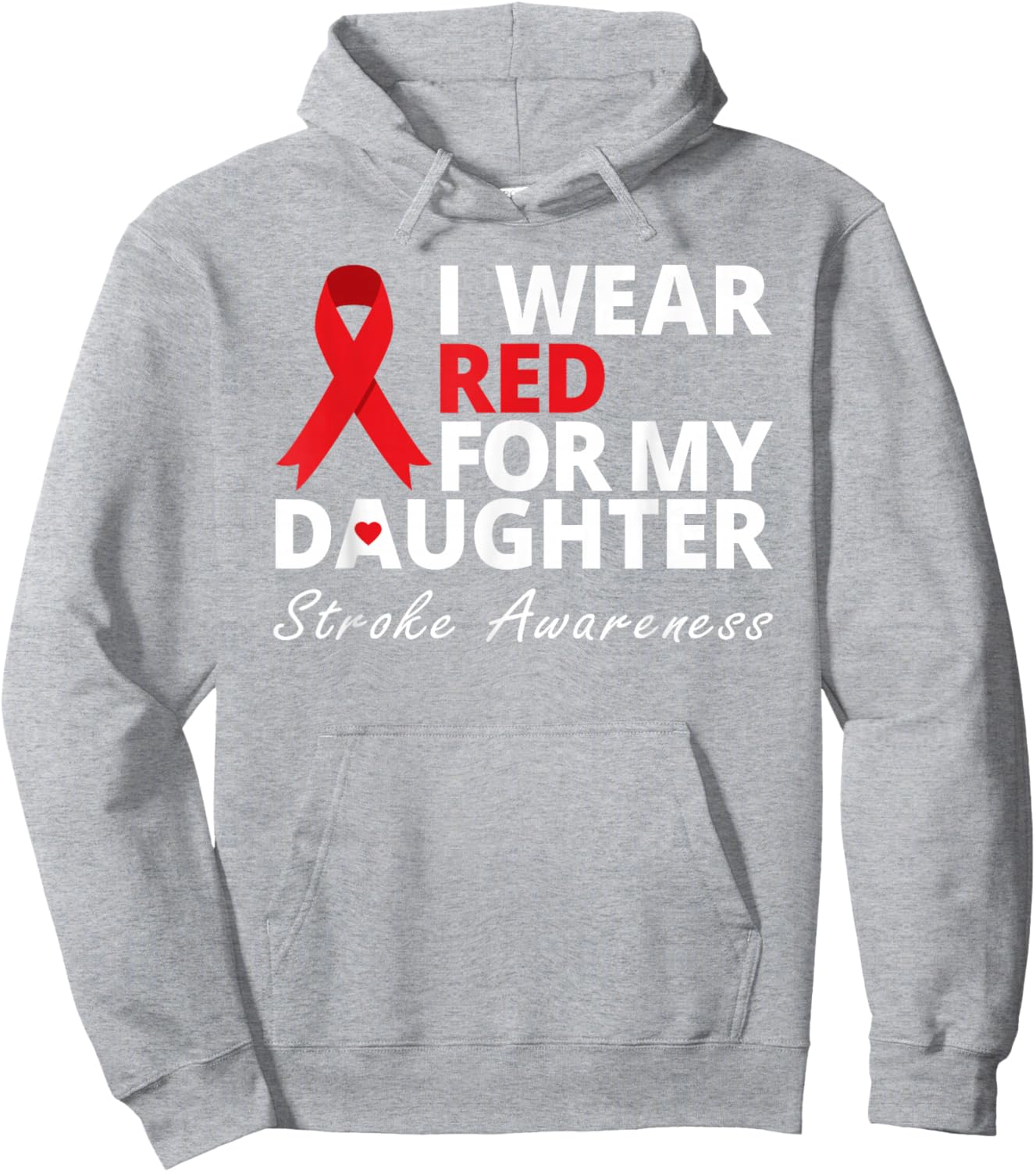 I Wear Red For My Daughter Stroke Awareness Survivor Warrior Hoodie - Hoodie | Ash