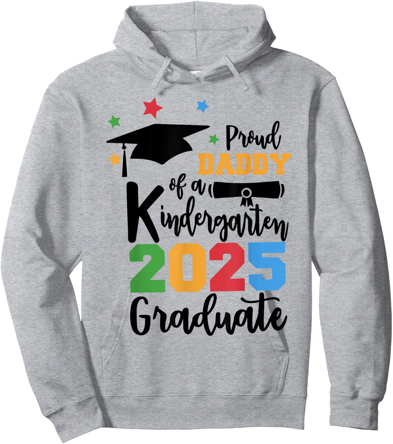 Proud Daddy of A Kindergarten Class of 2025 Graduate Grad Hoodie - Hoodie | Ash