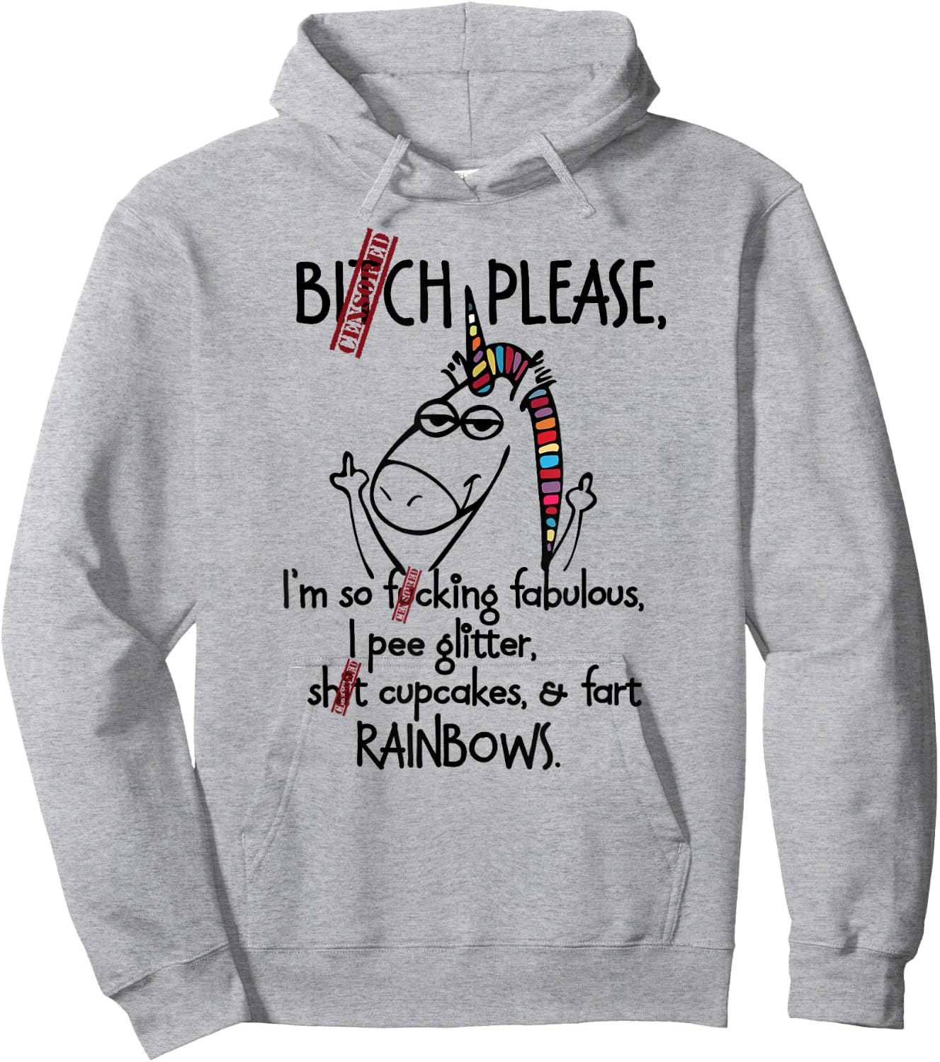Bitch please I'm so fucking fabulous - Unicorn Funny Hoodie - Hoodie | Ash
