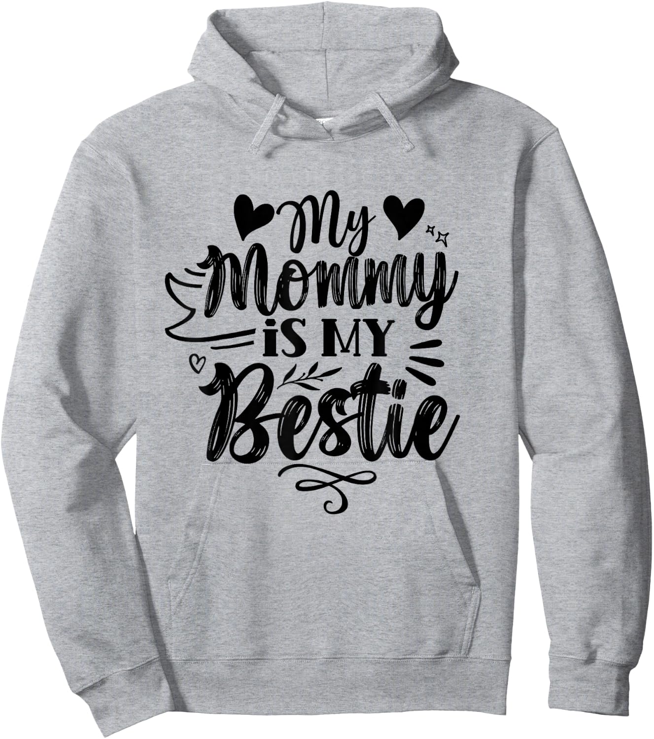 My Mommy Is My Bestie Friends Best Friend Team Friendship Hoodie - Hoodie | Ash