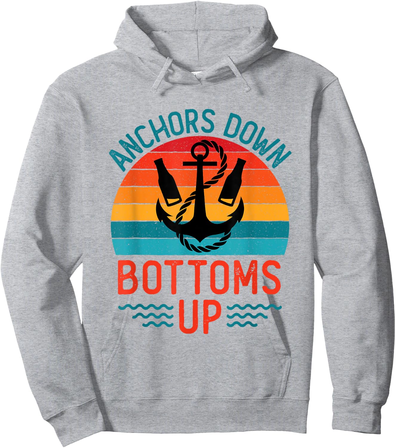 Anchors Down Bottoms Up Cool Drinking Sailing Boating Hoodie - Hoodie | Ash