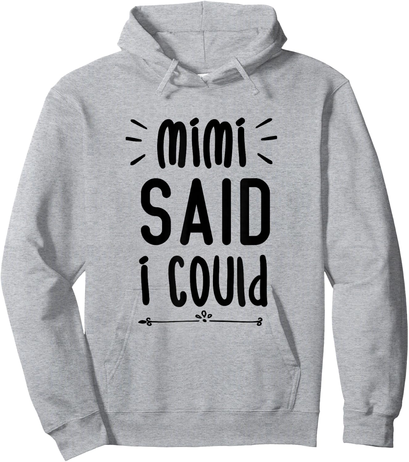 Mimi Said I Could Grandparent Shirt Funny Kids Baby Toddler Hoodie - Hoodie | Ash