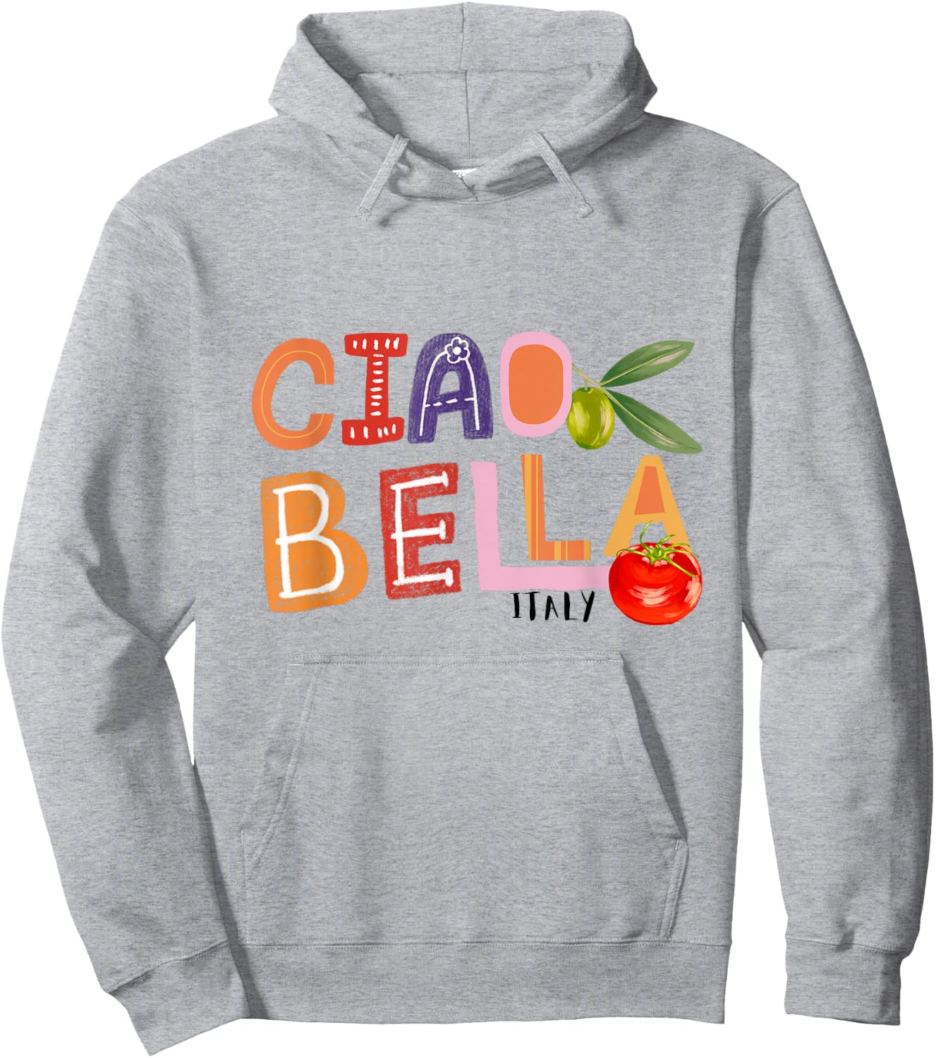 Funny Ciao Bella Saying Italy Garden for Italian Foods Lover Hoodie - Hoodie | Ash