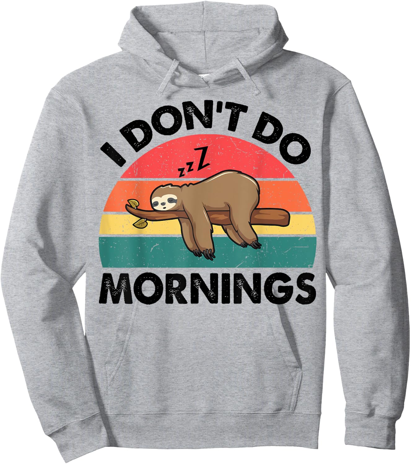 Sloth-Shirt I Dont Do Morning Men Women Funny Sleep Toddler Hoodie - Hoodie | Ash