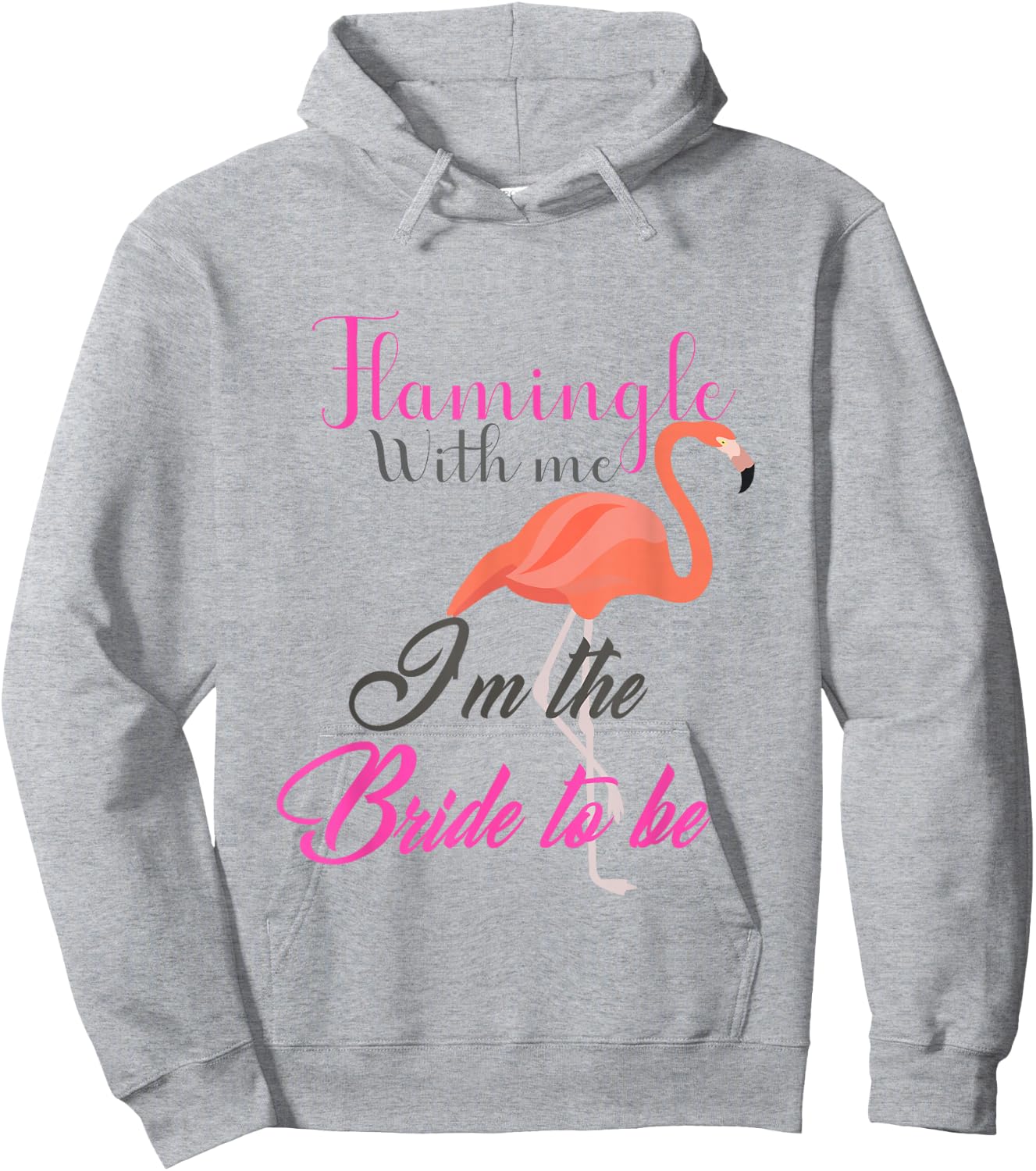 Flamingle With Me I'm The Bride To Be - Bachelorette Hoodie - Hoodie | Ash