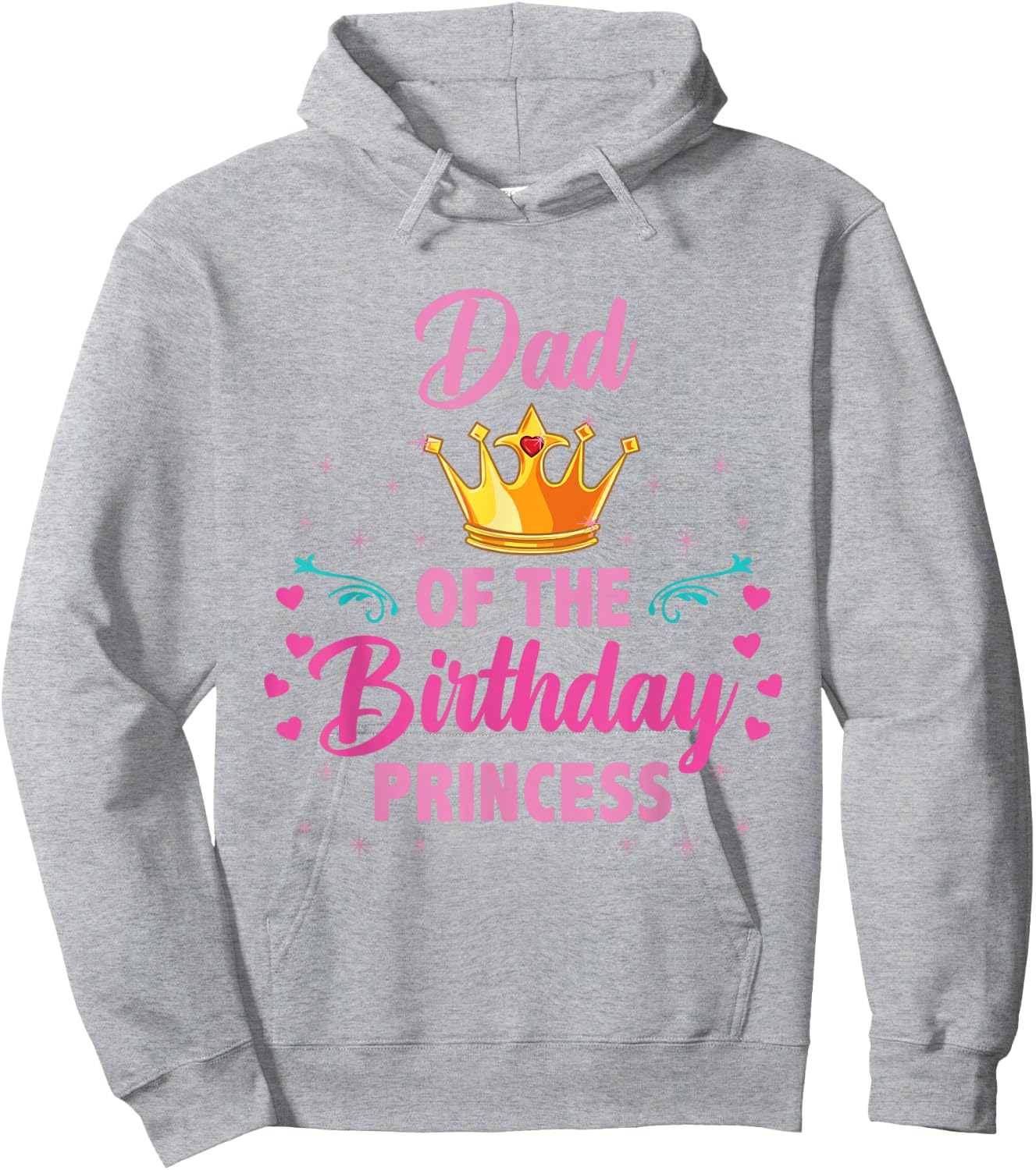 Dad Of The Birthday Princess Hoodie - Hoodie | Ash