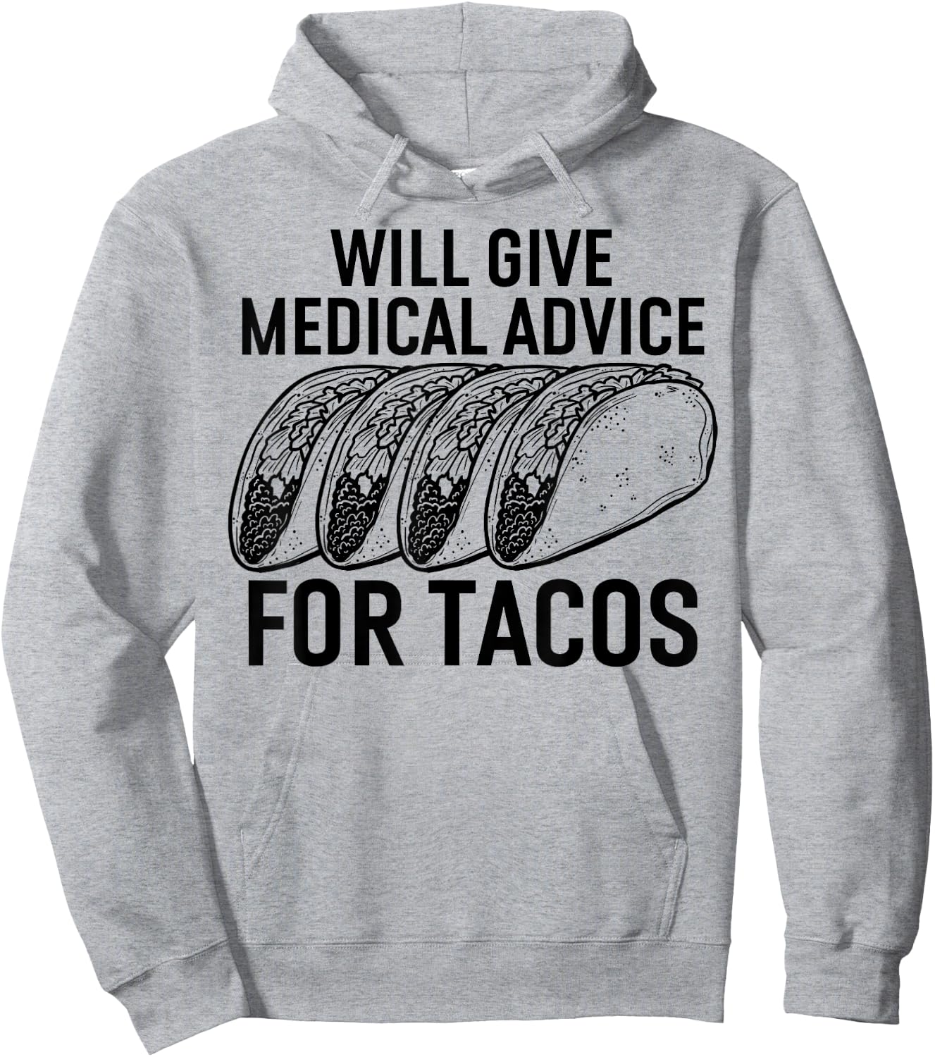 Will Give Medical Advice for Tacos Funny Med Student Hoodie - Hoodie | Ash