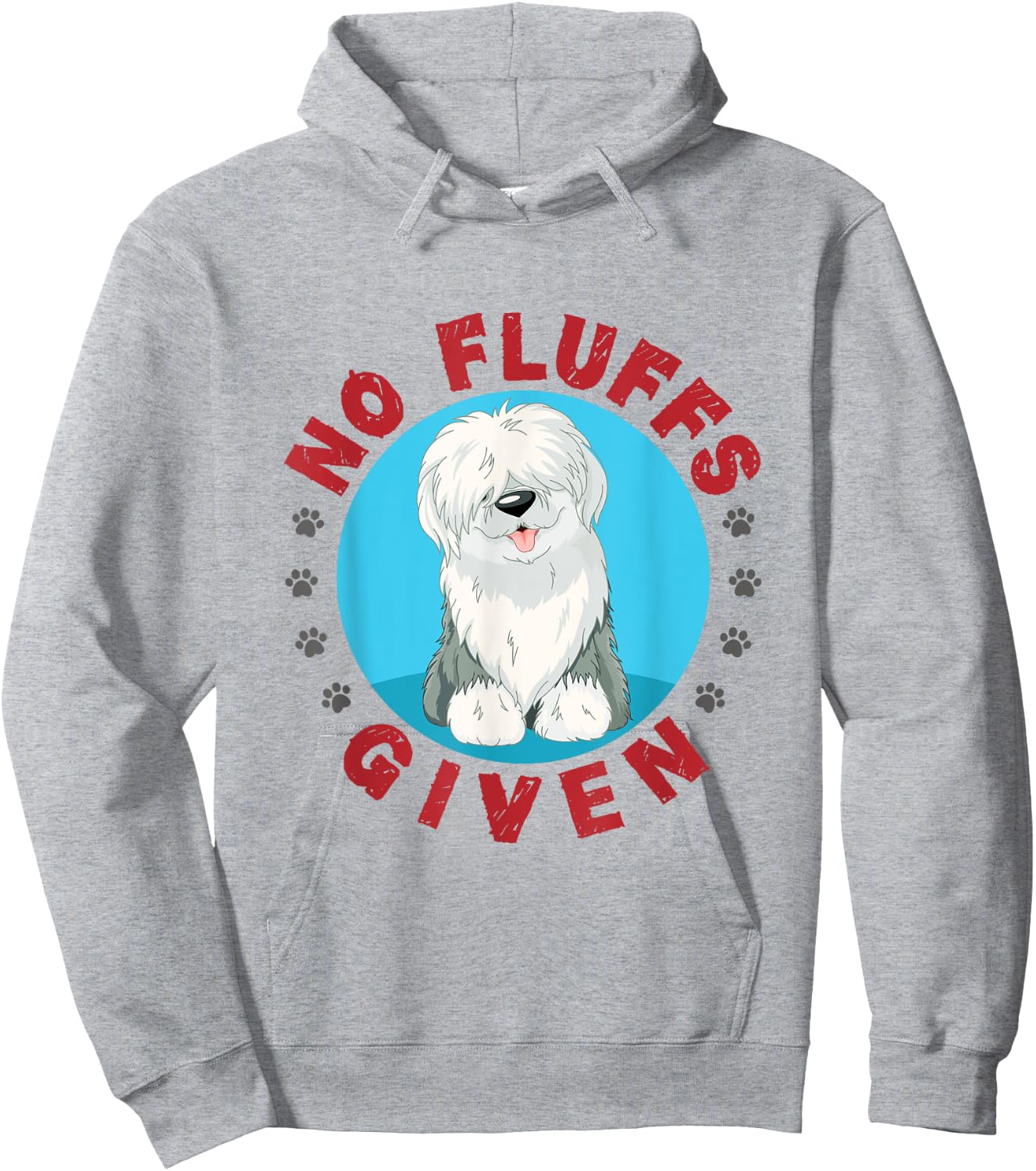No Fluffs Given English Sheepdog Sheepie Lover Women Hoodie - Hoodie | Ash