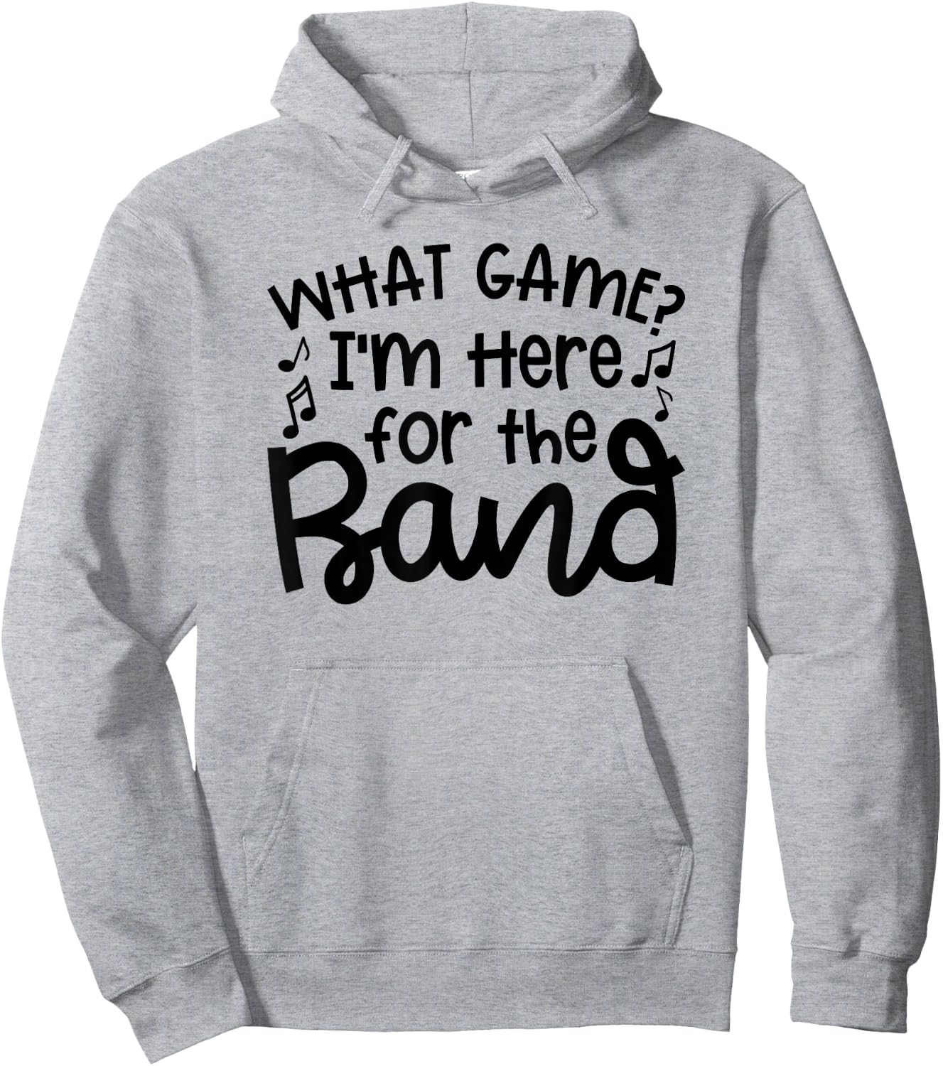 What Game I'm Here For The Band Marching Band Mom Cute Hoodie - Hoodie | Ash