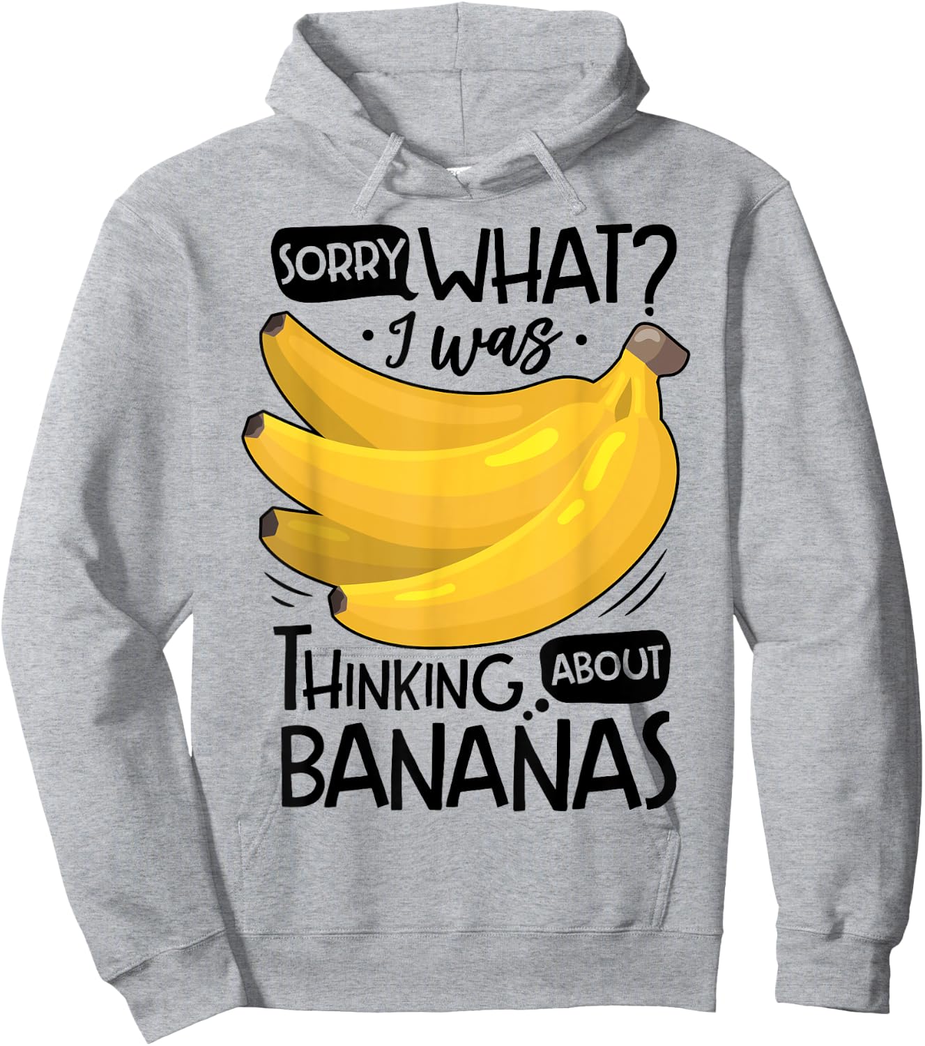 Banana Lover Funny Sorry What I Was Thinking About Bananas Hoodie - Hoodie | Ash