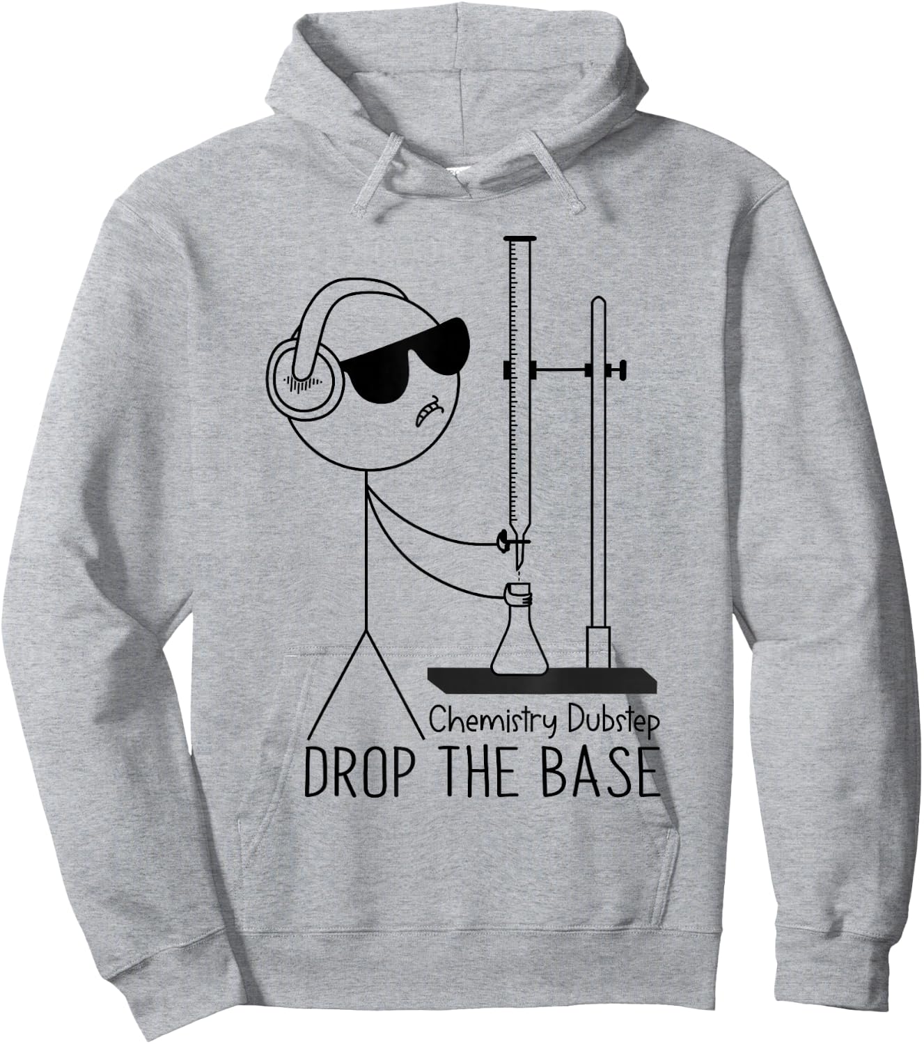 Drop the Base Chemistry Dubstep Science Joke Student Teacher Hoodie - Hoodie | Ash