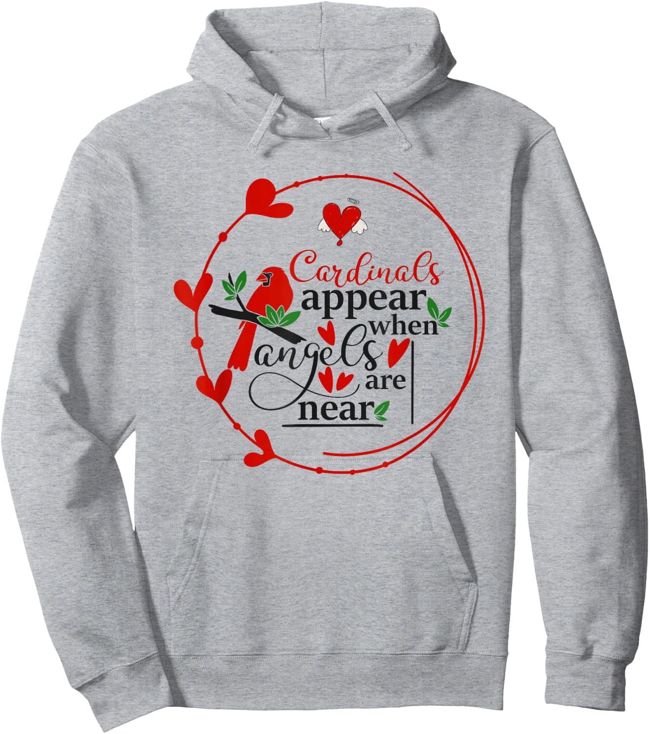 Cardinals appear when loved ones are near, Christian Hoodie - Hoodie | Ash
