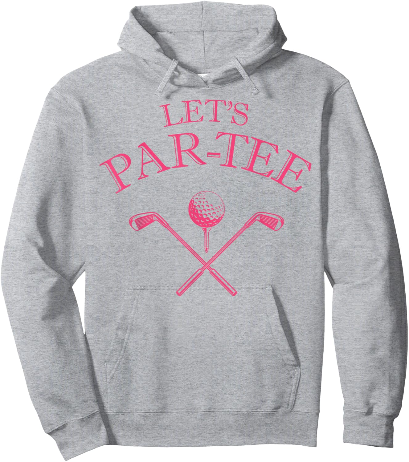 Funny Golf Lover Let's Par- Let's par Hoodie - Hoodie | Ash