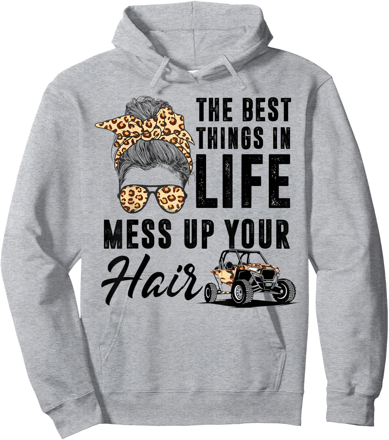 The Best Things In Life Mess Up Your Hair UTV SXS Hoodie - Hoodie | Ash