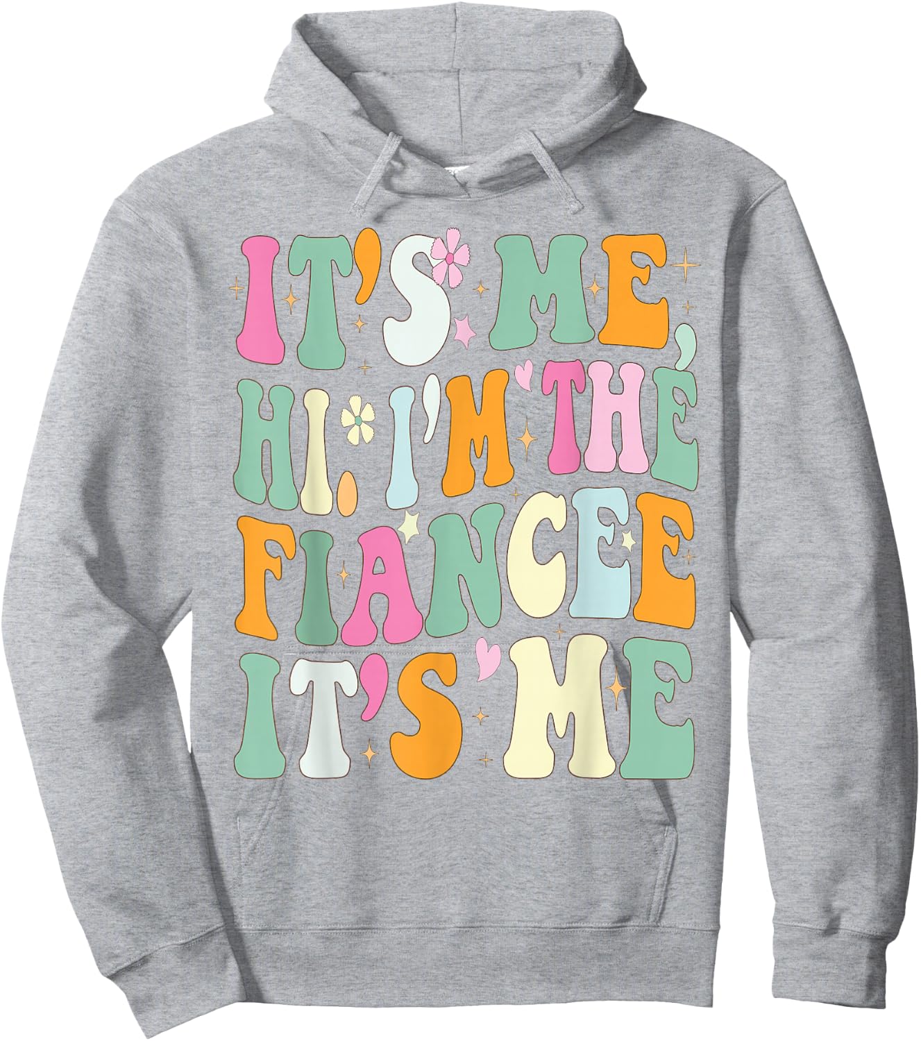 It's Me Hi I'm The Fiance Its Me Funny Fiancee Engagement Hoodie - Hoodie | Ash