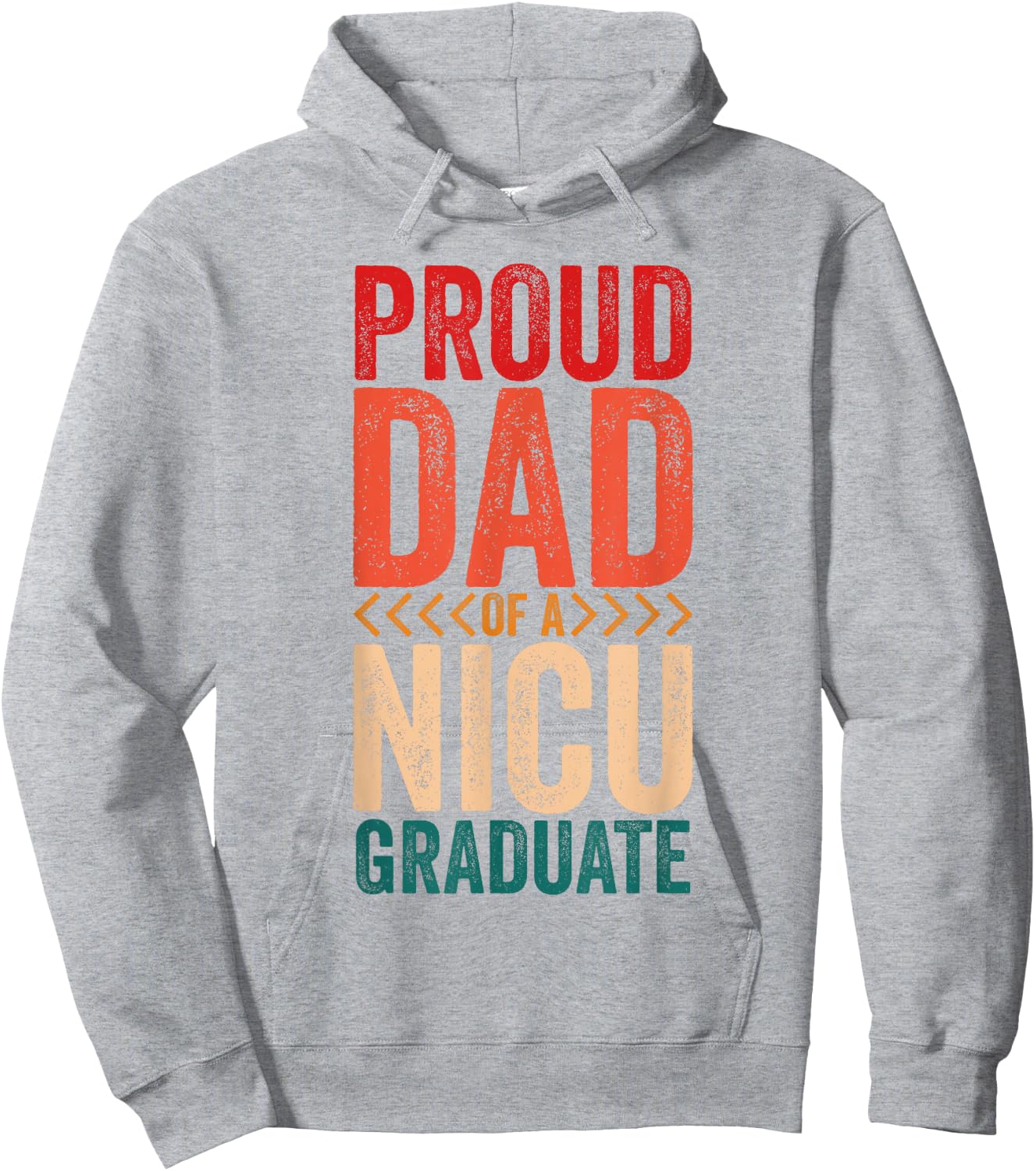Proud Dad Of A NICU Graduate Prematurity Awareness Hoodie - Hoodie | Ash