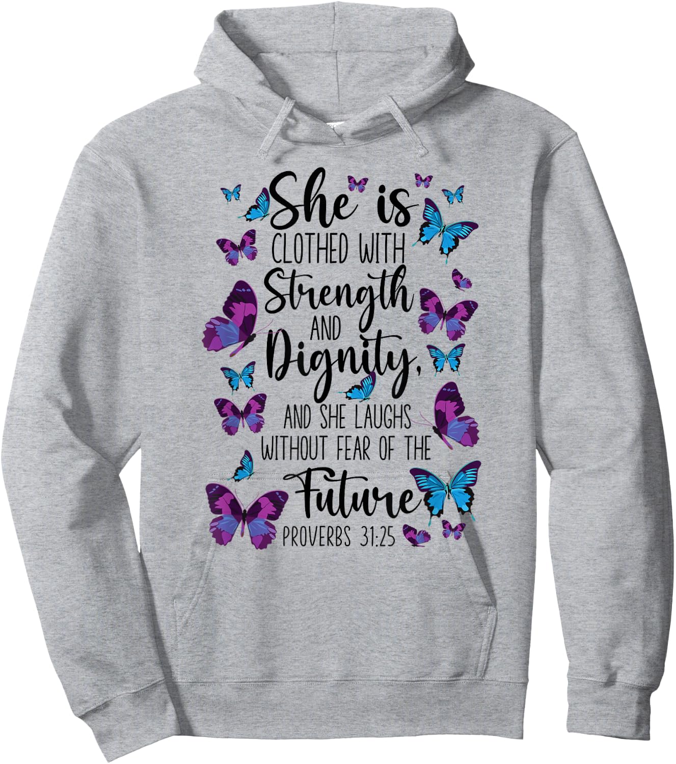 Christian Bible Verse Quote Butterfly Proverbs 31:25 Hoodie - Hoodie | Ash