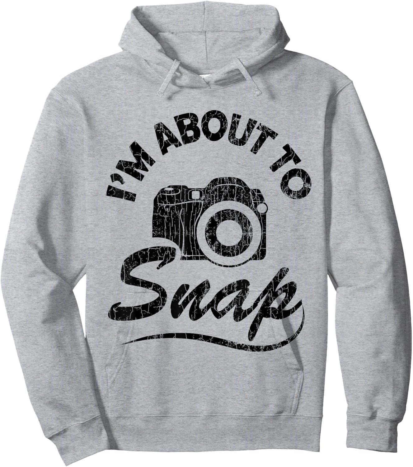 I'm About To Snap Funny Photography Photographer Graphic Hoodie - Hoodie | Ash