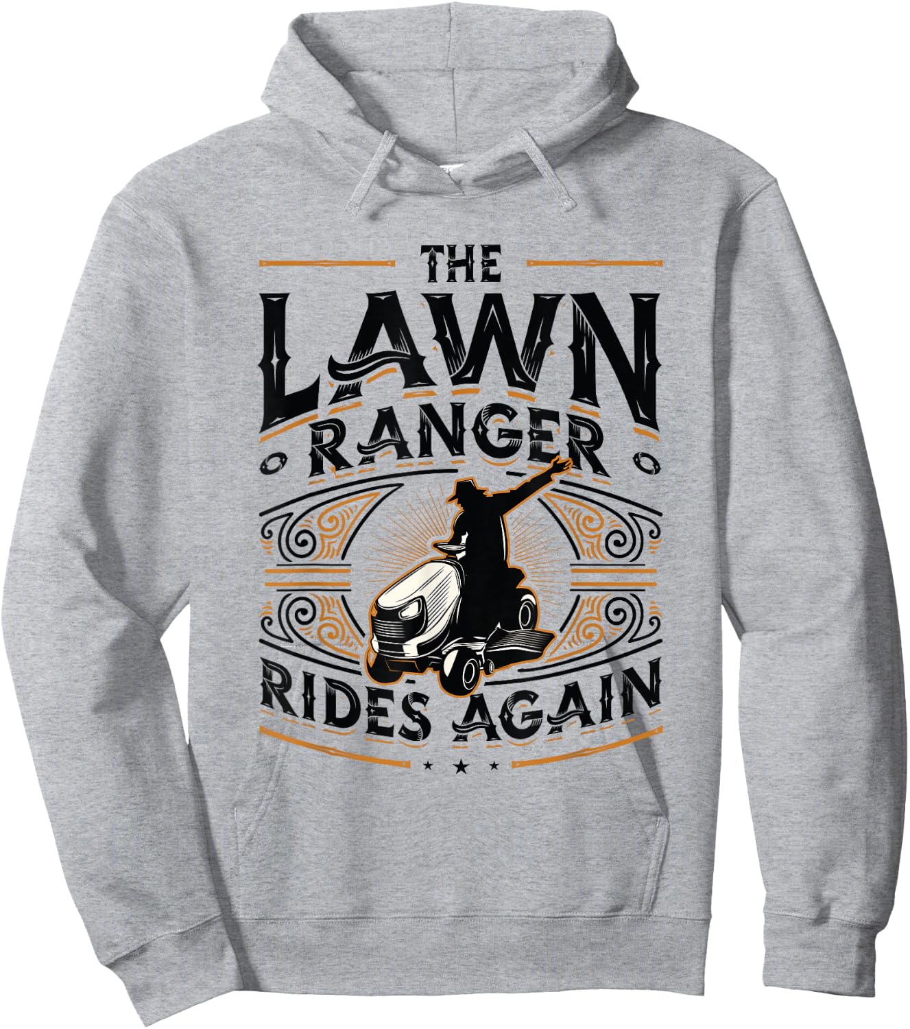 The Lawn Ranger Rides Again Lawn Care Lawn Mower Hoodie - Hoodie | Ash