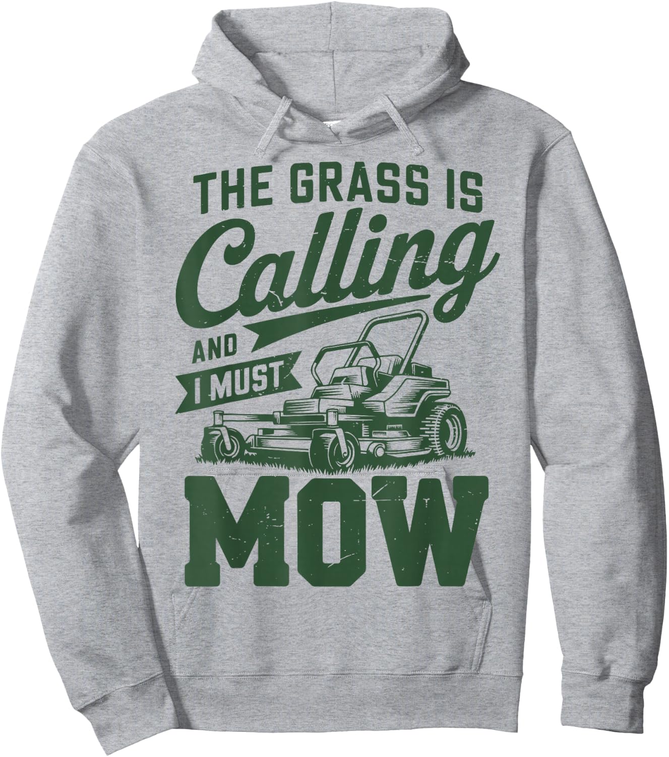 The Grass is Calling I Must Mow Zero Turn Lawn Mowing Hoodie - Hoodie | Ash