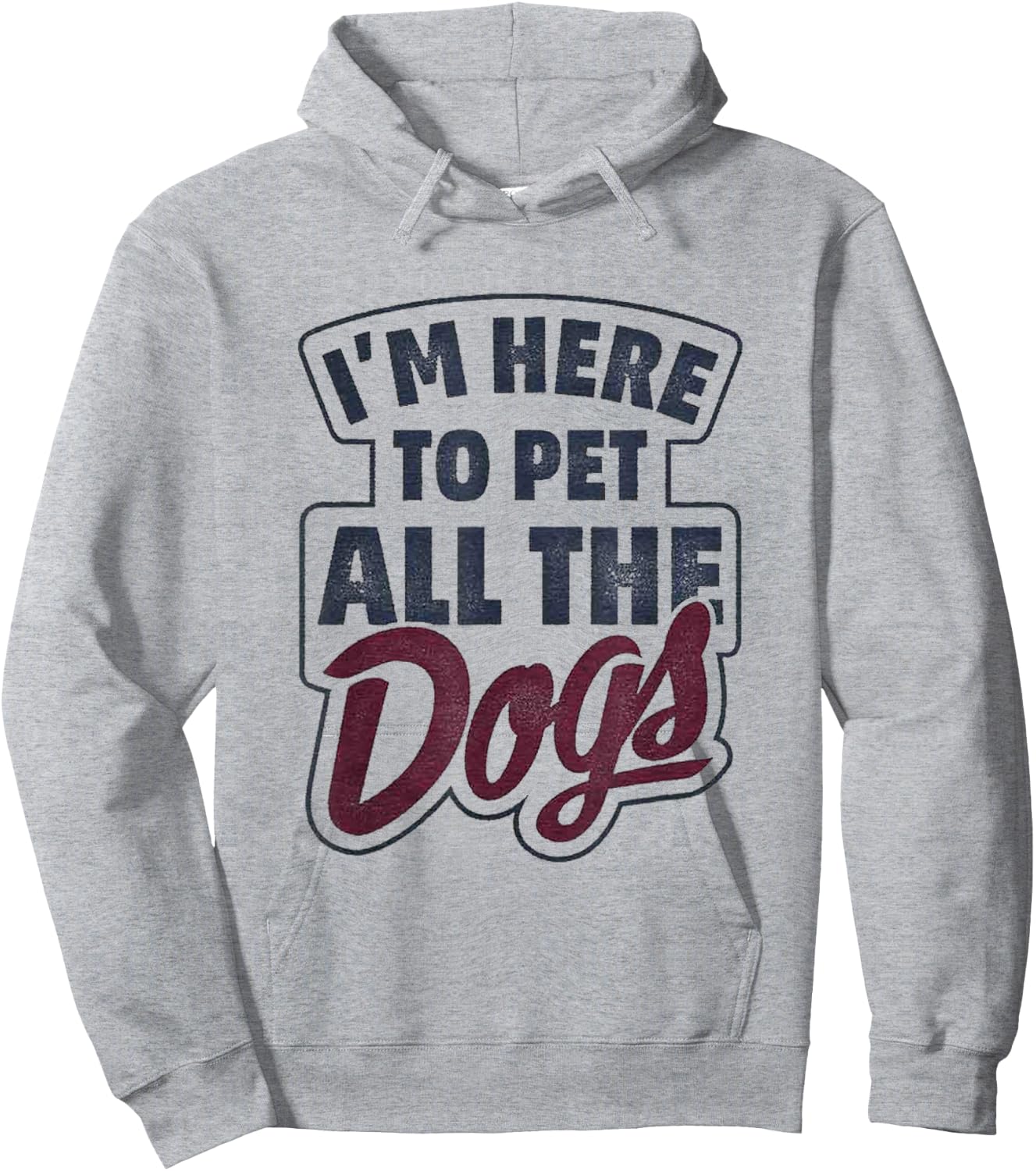 I'm Here To Pet All The Dogs Dog Paw Gift Shirt Hoodie - Hoodie | Ash