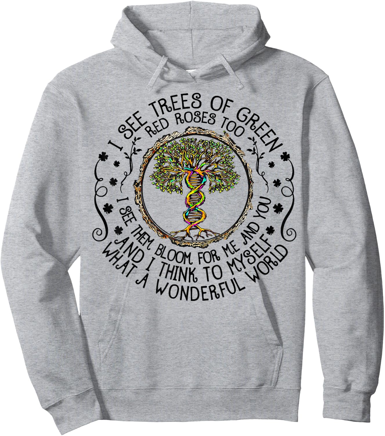 I See Trees Green Roses Colorful DNA 2022 Earth Day Hoodie - Hoodie | Ash