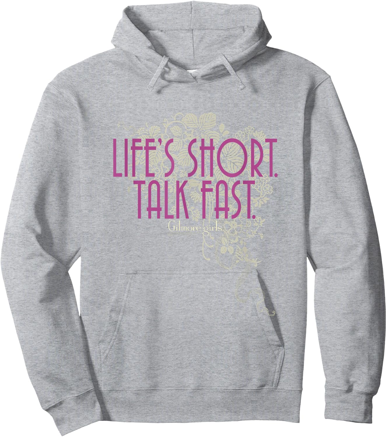 Gilmore Girls Life's Short Talk Fast Dainty Floral TV Show Hoodie - Hoodie | Ash
