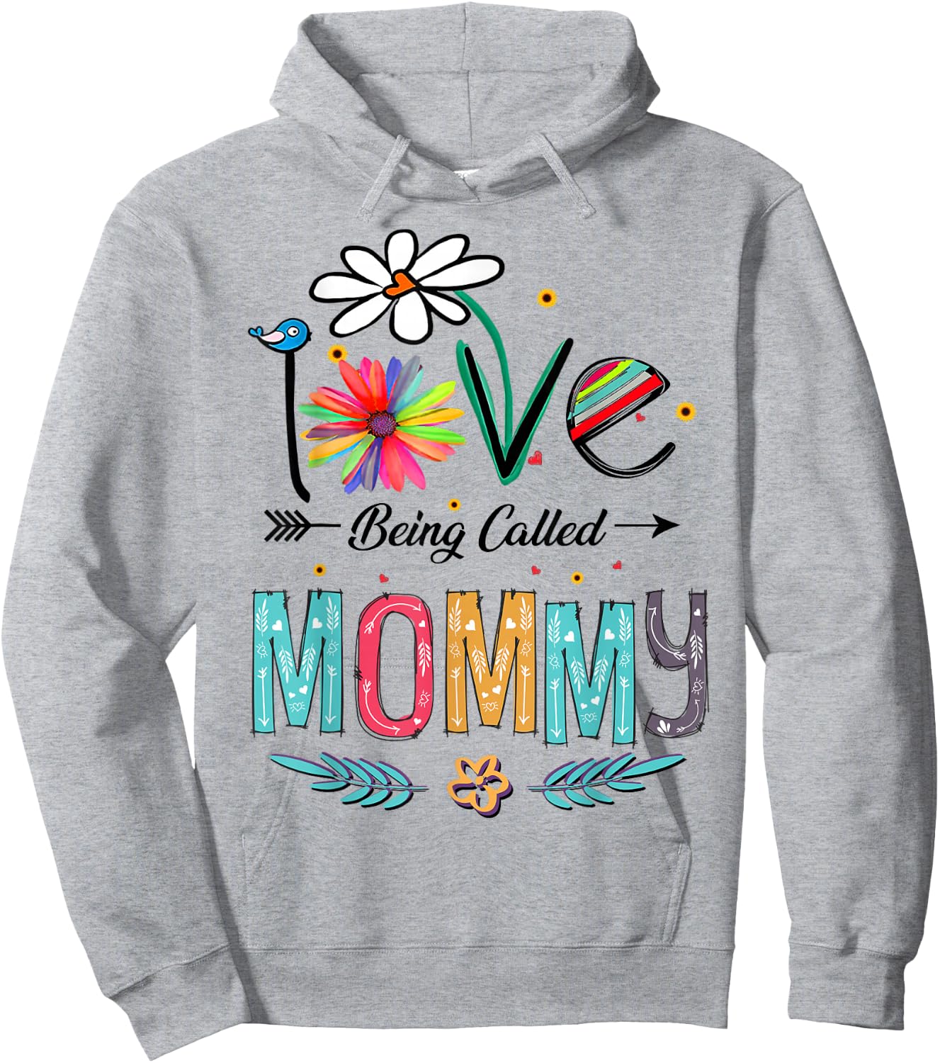 I Love Being Called Mommy Mom Daisy Flower Cute Mother's Day Hoodie - Hoodie | Ash