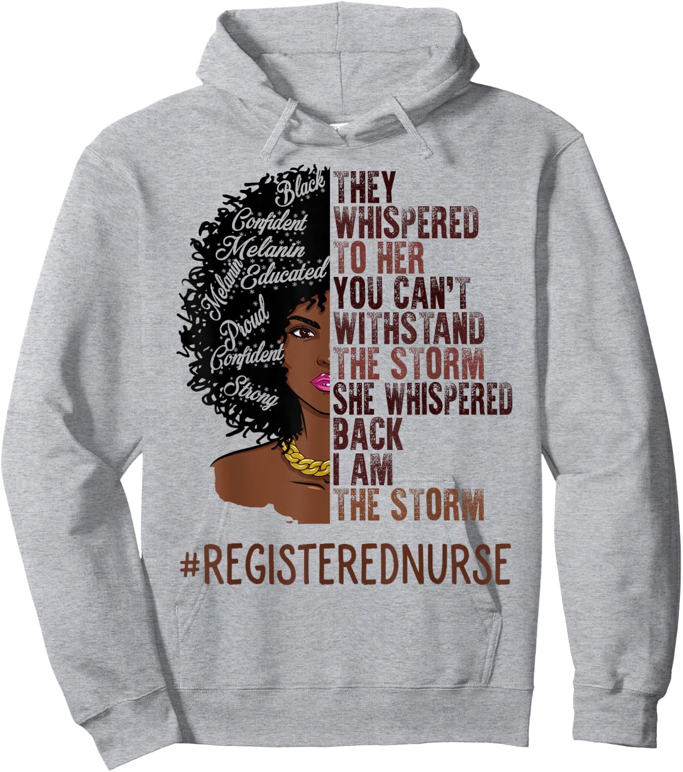 I Am The Storm Registered Nurse African American Women Hoodie - Hoodie | Ash
