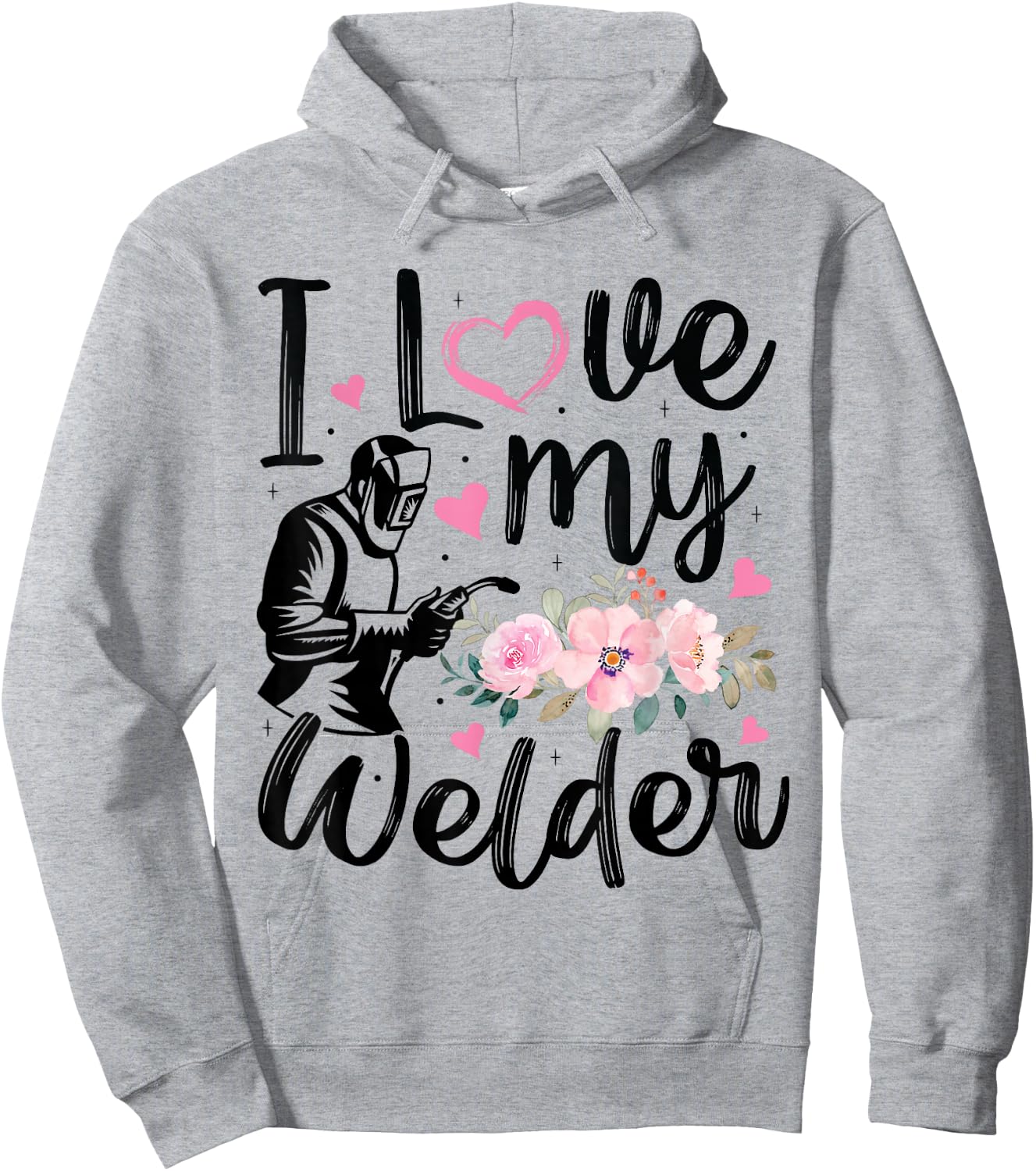 I Love My Welder Funny Welder Wife Girlfriend Women Hoodie - Hoodie | Ash