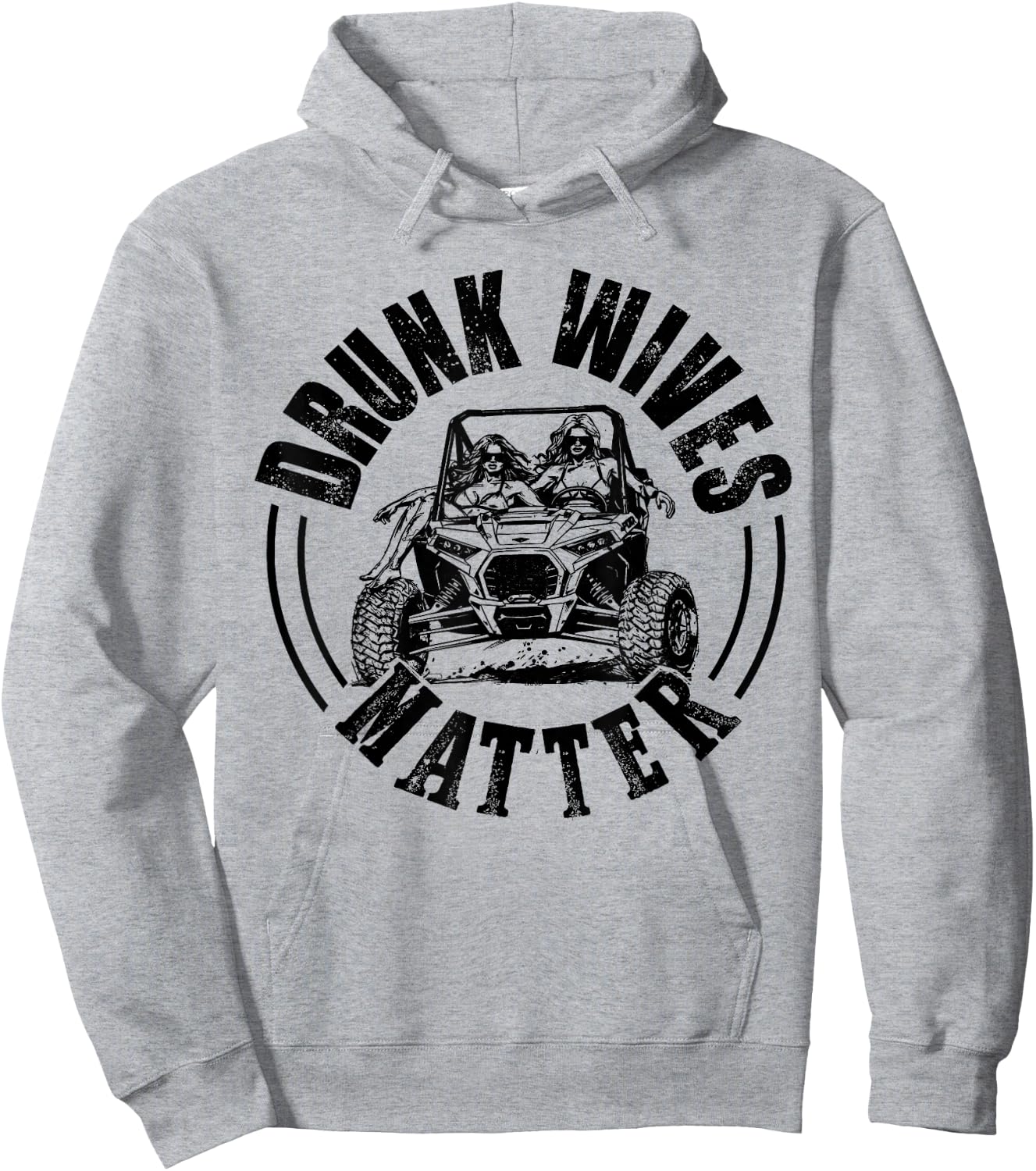 UTV Drunk Wives Matter Funny SXS Side By Side Off Road Hoodie - Hoodie | Ash